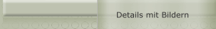 Details mit Bildern